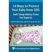 14 Ways to Protect Your Baby from SIDS: Safe Sleep Advice from the Experts