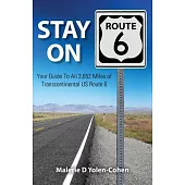Stay on Route 6: Your Guide to All 3,652 Miles of Transcontinental US Route 6