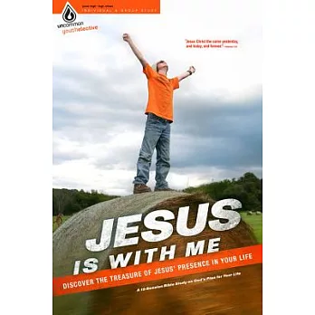 Jesus Is With Me: Discover the Treasure of Jesus’ Presence in Your Life: A 12-Session Bible Study on God’s Plan for Your Life