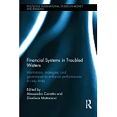 Financial Systems in Troubled Waters: Information, strategies, and governance to enhance performances in risky times