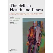 The Self in Health and Illness: Patients, Professionals and Narrative Identity