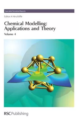 Chemical Modelling: Applications and Theory Volume 4