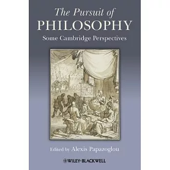 The Pursuit of Philosophy: Some Cambridge Perspectives