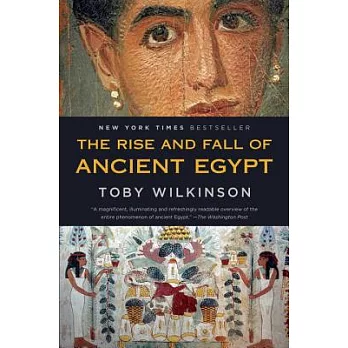 The rise and fall of ancient Egypt : the history of a civilisation from 3000 BC to Cleopatra /