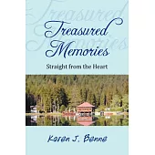 Treasured Memories: Straight from the Heart