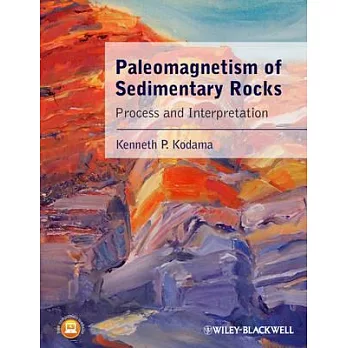 Paleomagnetism of Sedimentary Rocks: Process and Interpretation