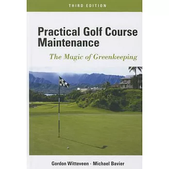 Practical Golf Course Maintenance: The Magic of Greenkeeping