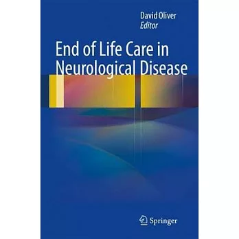 End of Life Care in Neurological Disease