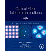 Optical Fiber Telecommunications VIA: Components and Subsystems