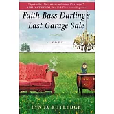 Faith Bass Darling’s Last Garage Sale