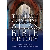 The Concise Atlas of Bible History