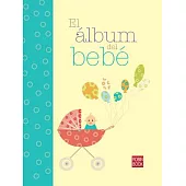 El album del bebe / The Baby’s Album