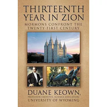 Thirteenth Year in Zion: Mormons Confront the Twenty-First Century