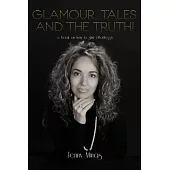 Glamour, Tales and the Truth!: A Book on How to Slim Effortlessly