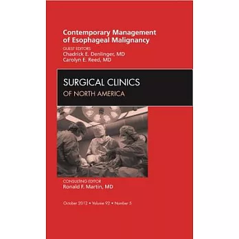 Contemporary Management of Esophageal Malignancy, an Issue of Surgical Clinics
