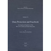 Data Protection and Facebook: An Empirical Analysis of the Role of Consent in Social Networks