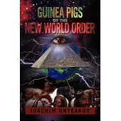 Guinea Pigs of the New World Order: Blackman the Endangered Breed