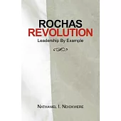 Rochas Revolution: Leadership by Example