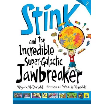 Stink and the incredible super-galactic jawbreaker /
