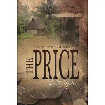 The Price: A Sequel of the Waslala Robber Stories