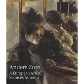 Anders Zorn: A European Artist Seduces America