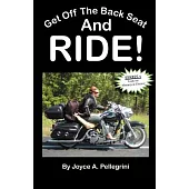 Get Off the Back Seat & Ride!