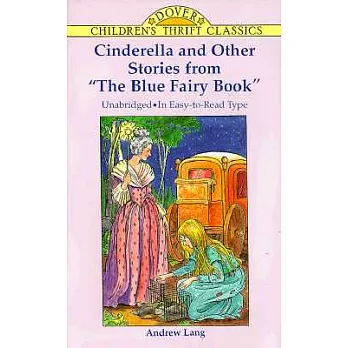 Cinderella and Other Stories from ＂the Blue Fairy Book＂