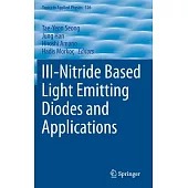 III-Nitride Based Lighting Emitting Diodes and Applications