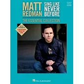 Matt Redman - Sing Like Never Before: The Essential Collection: Piano, Vocal, Guitar