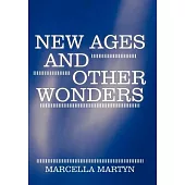 New Ages and Other Wonders