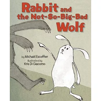 Rabbit and the Not-So-Big-Bad Wolf