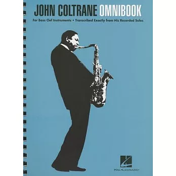 John Coltrane Omnibook: For Bass Clef Instruments--Transcribed Exactly from His Recorded Solos