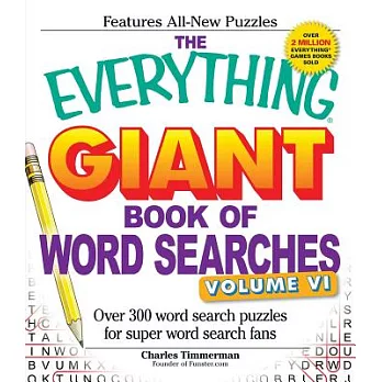 The Everything Giant Book of Word Searches, Volume 6: Over 300 Word Search Puzzles for Super Word Search Fans