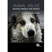 Animal Abuse: Helping Animals and People