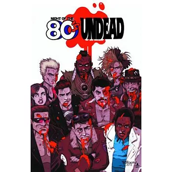 Night of the ’80s Undead 1