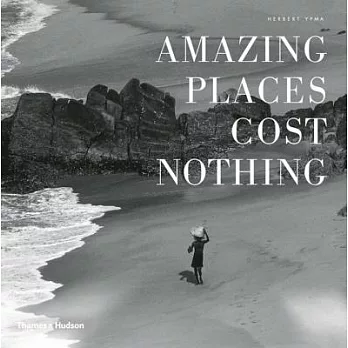Amazing Places Cost Nothing: The New Golden Age of Authentic Travel