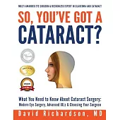 So You’ve Got a Cataract?