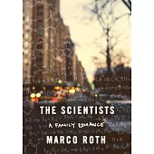 The Scientists: A Family Romance: Library Edition