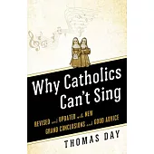Why Catholics Can’t Sing