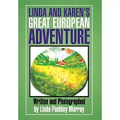 Linda and Karen’s Great European Adventure