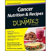 Cancer Nutrition & Recipes for Dummies