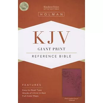 The Holy Bible: King James Version Giant Print Reference Bible, Pink, Leathertouch: Giant Print Reference Bible with Words of Ch