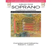 Arias for Soprano Complete: With Diction Coach and Accompaniment CDs