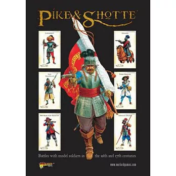 Pike & Shotte: Battles With Model Soldiers in the 16th and 17th Centuries