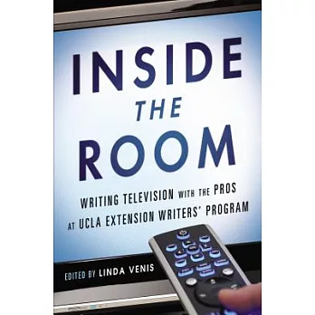 Inside the Room: Writing Television with the Pros at UCLA Extension Writers’ Program