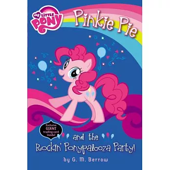 My little pony：Pinkie Pie and the rockin