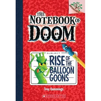 The Notebook of Doom 1 : The Notebook of Doom : Rise of the balloon goons