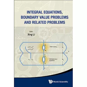 Integral Equations, Boundary Value Problems and Related Problems: Dedicated to Professor Chien-ke Lu on the Occasion of His 90th