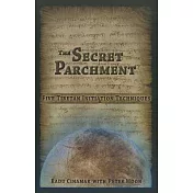 The Secret Parchment: Five Tibetan Initiation Techniques