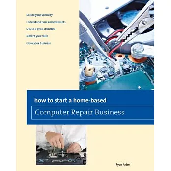How to Start a Home-Based Computer Repair Business